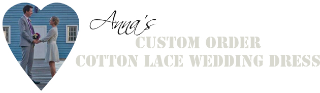 Annas Custom Order Cotton Lace Wedding Dress